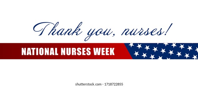 National Nurses Week Background.  Thank You, Nurses Holiday Concept. Background, Banner, Card, Poster With Text Inscription. Vector EPS-10