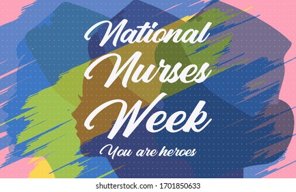 National Nurses Week begins each year on May 6th and ends on May 12th. Medical, healthcare concept. Poster, card, banner, background design. Vector illustration eps 10.