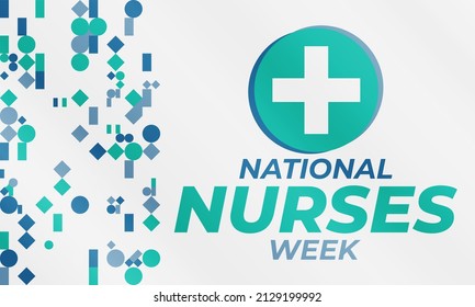 National Nurses Week begins each year on May 6th and ends on May 12th. Medical, healthcare concept. Poster, card, banner, background design. Vector illustration eps 10.