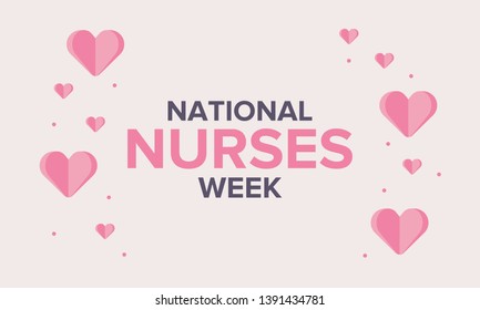 National Nurses Week. Celebrated annual in May in United States. In honor of the doctors. Medical concept. Care and health. Poster, card, banner and background. Vector illustration