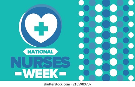 National Nurses Week. Medical and health care concept. Fighters against viruses and diseases. Thank you nurses. In honour of the nurses and doctors. Celebrated annual in United States. Vector poster