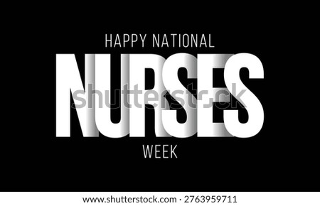 National Nurses week is observed every year from May 6 to 12, to mark the contributions that nurses make to society. Vector illustration.