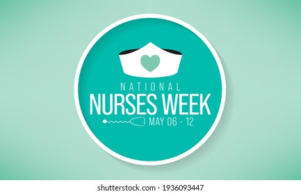 National Nurses week is observed in United states from May 6 to 12 of each year, to mark the contributions that nurses make to society. Vector illustration.