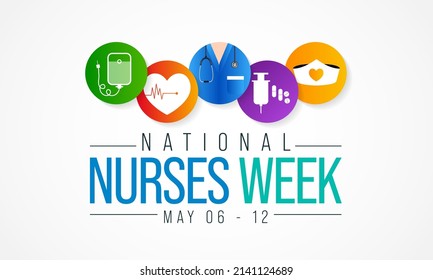 National Nurses Week is observed in United states form 6th to 12th May of each year, to mark the contributions that nurses make to society. Vector illustration