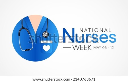 National Nurses Week is observed in United states form 6th to 12th May of each year, to mark the contributions that nurses make to society. Vector illustration