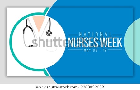 National Nurses week is observed in United states from May 6 to 12 of each year, to mark the contributions that nurses make to society. Vector illustration