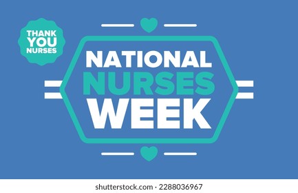 National Nurses Week. Thank you nurses. Medical and health care concept. Fighters against viruses and diseases. In honour of the doctors. Celebrated annual in United States. Vector illustration poster