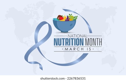 National Nutrition Month. Importance of quality nutritious foods concept celebration on March