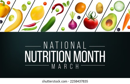 National Nutrition month is observed every year in March, to draw attention to the importance of making informed food choices and developing healthy eating habits. Vector illustration