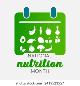 National Nutrition month is observed every year in March, to draw attention to the importance of making informed food choices and developing healthy eating habits. Vector illustration