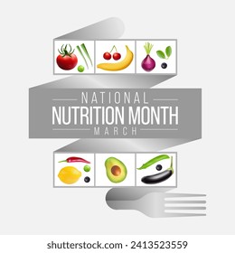 National Nutrition month is observed every year in March, to draw attention to the importance of making informed food choices and developing healthy eating habits. Vector illustration