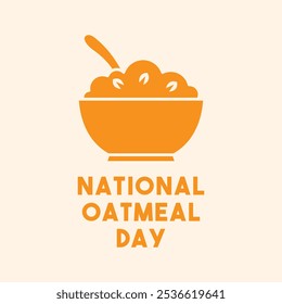 National Oatmeal Day. Flat design vector. Eps 10.