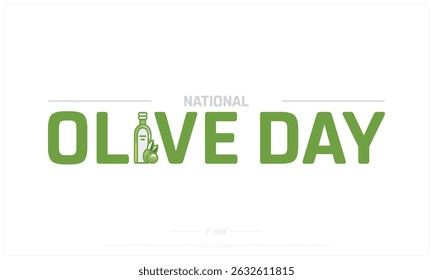 National Olive Day on white background, Typographic Design of National Olive Day, Vector Design of National Olive Day, National Olive Day Design