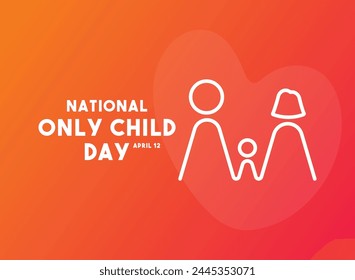 In: National Only Child Day. 12. April. Farbverlaufshintergrund. EPS 10.