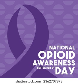 National Opioid Awareness Day. September 21. Eps 10.