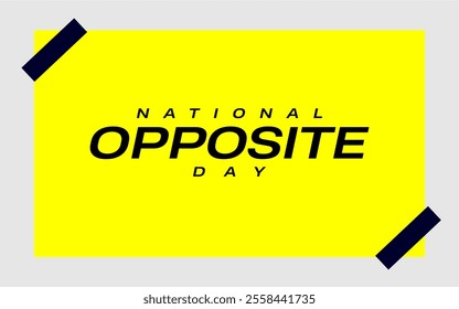 National Opposite day Holiday Concept