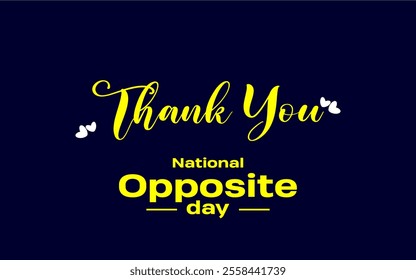 National Opposite day Holiday Concept