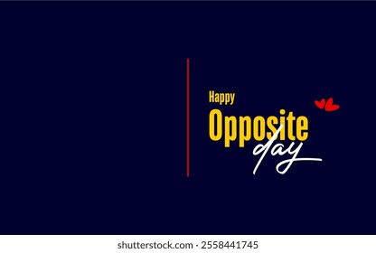 National Opposite day Holiday Concept