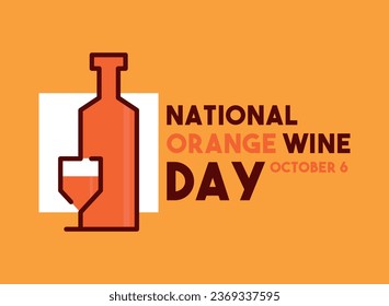 National Orange Wine Day. October 6. Eps 10.