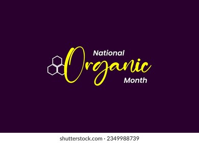 National Organic Month background template Holiday concept