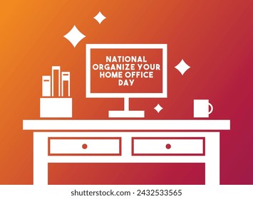 National Organize Your Home Office Day. The second Tuesday of March. Gradient background. Eps 10.