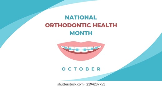 National orthodontic health month. Vector banner, poster, card for social media with the text National orthodontic health month, october. Smile, teeth and braces on a white background.