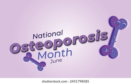 National Osteoporosis month. background, banner, card, poster, template. Vector illustration.