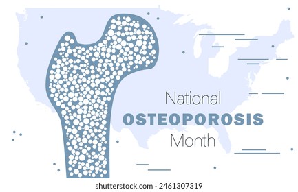 National Osteoporosis Month. Osteoporosis treatment and prevention. Medicine and health concept. Bone and Osteoporosis