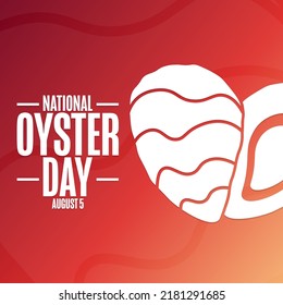 National Oyster Day. August 5. Holiday concept. Template for background, banner, card, poster with text inscription. Vector EPS10 illustration