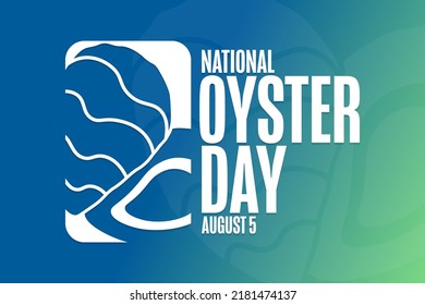 National Oyster Day. August 5. Holiday concept. Template for background, banner, card, poster with text inscription. Vector EPS10 illustration