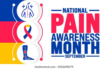 national Pain Awareness Month is observed every year in September. Holiday concept. Template for background, banner, card, poster, placard, design template with unique shapes with standard color.