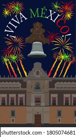 National Palace facade with fireworks and Dolores Bell,  independence day celebration - Text in Spanish: Long live Mexico