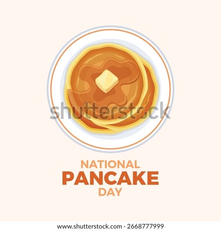 National Pancake Day poster vector illustration. Pancakes with butter and syrup on a plate top view vector. Template for background, banner, card. September 26. Important day