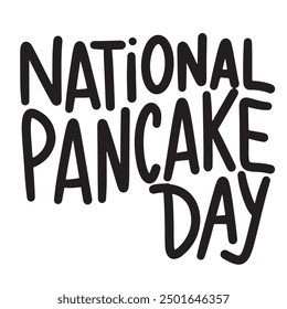 National Pancake Day Textbeschriftung. Handgezeichnete Vektorgrafik.