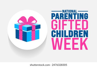 National Parenting Gifted Children Week background template. Holiday concept. Use a background, banner, placard, card, and poster design template with text inscription and standard color. vector