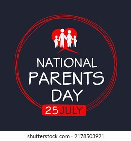 National Parents Day, Held On 25 July.