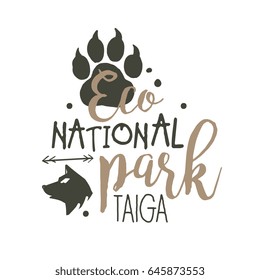 National park Taiga promo sign, hand drawn vector Illustration