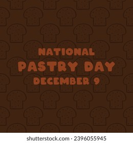 National Pastry Day. December 9. Seamless pattern. Poster, banner, card, background. Eps 10.