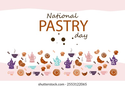 Dia nacional da pastelaria. Desenhado à mão ilustração de vetor plano de desenhos animados. Faixa, cartaz, cartão comemorativo, menu, receita. Festa de chá, snak à tarde, café da manhã, café com tema de fundo conceito.