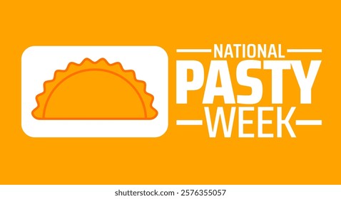 National Pasty Week background banner or poster design template. observed every year in February. Holiday concept. Use to any Template, card, poster, placard, template.