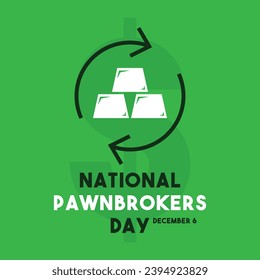 National Pawnbrokers Day. December 6. Eps 10.