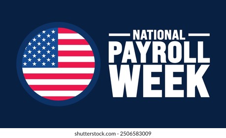 National payroll week is observed every year in September. Holiday concept. Template for background, banner, card, poster, placard, design template with unique shapes with standard color.