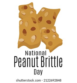 National Peanut Brittle Day, Idea for poster, banner, flyer, card or menu design vector illustration