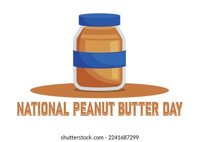 National Peanut Butter Day background. Vector illustration design.