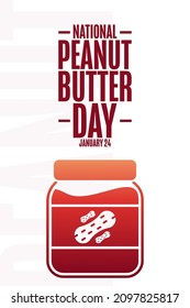 National Peanut Butter Day. January 24. Holiday concept. Template for background, banner, card, poster with text inscription. Vector EPS10 illustration