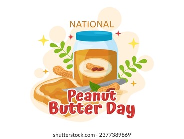National Peanut Butter Day Vector Illustration on 24 January with Jar of Peanuts Butters for Poster or Banner in Flat Cartoon Background Design