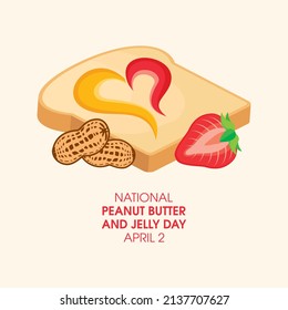 National Peanut Butter   Jelly Day vector  Toasted bread and peanut butter   strawberry jam icon vector  American delicacy food icon  Peanut Butter   Jelly Day Poster  April 2  Important day