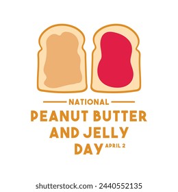 National Peanut Butter and Jelly Day. April 2. Eps 10.