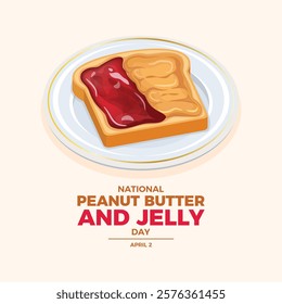 National Peanut Butter and Jelly Day poster vector illustration. Toast with peanut butter and jam on a plate icon vector. Template for background, banner, card, poster. April 2 every year