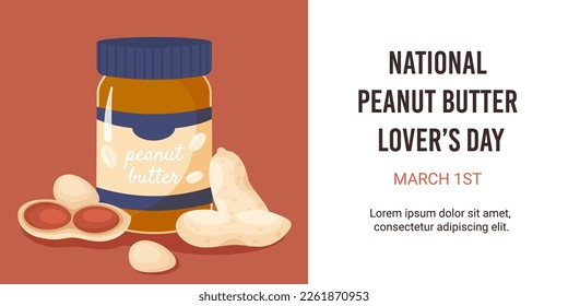 National Peanut Butter Lover's Day horizontal banner template. Closed jar of peanut butter, shelled peanuts nearby. Healthy protein food. Flat vector illustration top view